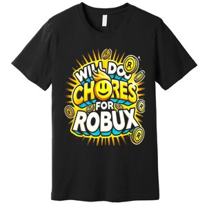 Noob And Professional Gamer Will Do Chores Premium T-Shirt