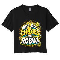 Noob And Professional Gamer Will Do Chores Women's Crop Top Tee