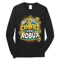 Noob And Professional Gamer Will Do Chores For Robux Long Sleeve Shirt