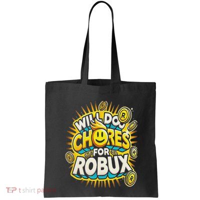 Noob And Professional Gamer Will Do Chores For Robux Bag