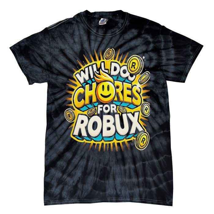 Noob And Professional Gamer Will Do Chores For Robux Tie-Dye T-Shirt