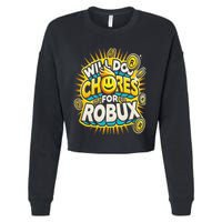 Noob And Professional Gamer Will Do Chores For Robux Cropped Pullover Crew