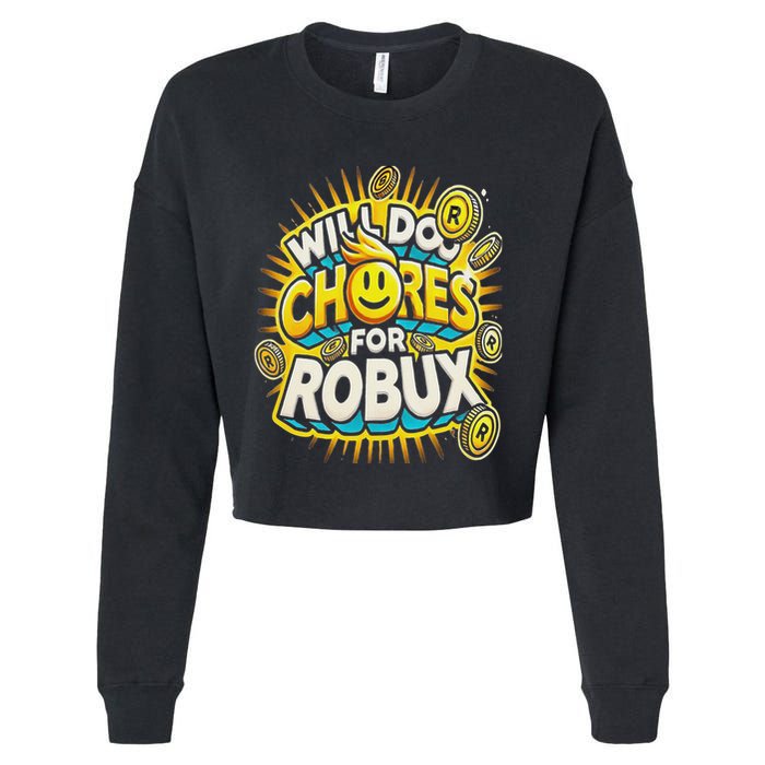 Noob And Professional Gamer Will Do Chores For Robux Cropped Pullover Crew