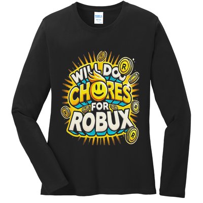 Noob And Professional Gamer Will Do Chores For Robux Ladies Long Sleeve Shirt