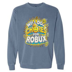 Noob And Professional Gamer Will Do Chores For Robux Garment-Dyed Sweatshirt