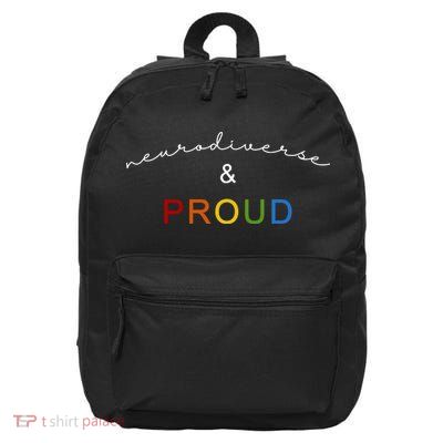 Neurodiverse And Proud 16 in Basic Backpack