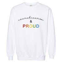 Neurodiverse And Proud Garment-Dyed Sweatshirt