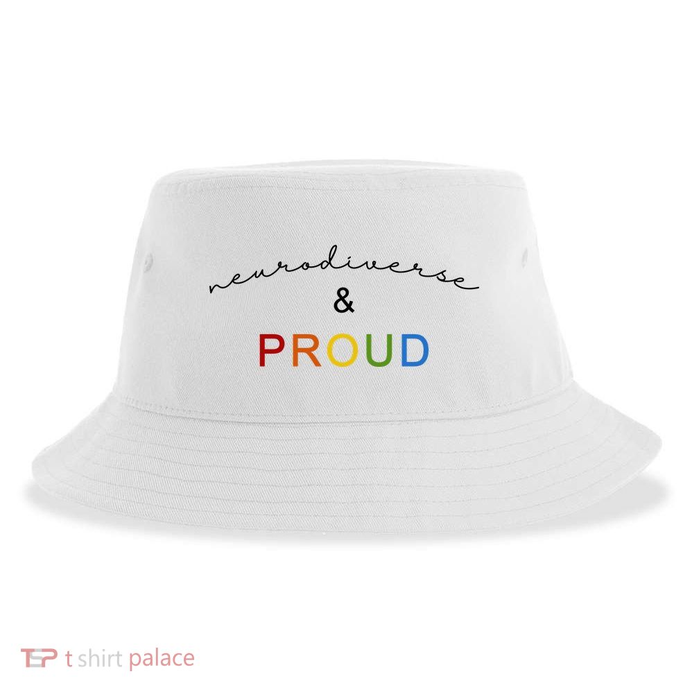 Neurodiverse And Proud Sustainable Bucket Hat