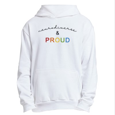 Neurodiverse And Proud Urban Pullover Hoodie