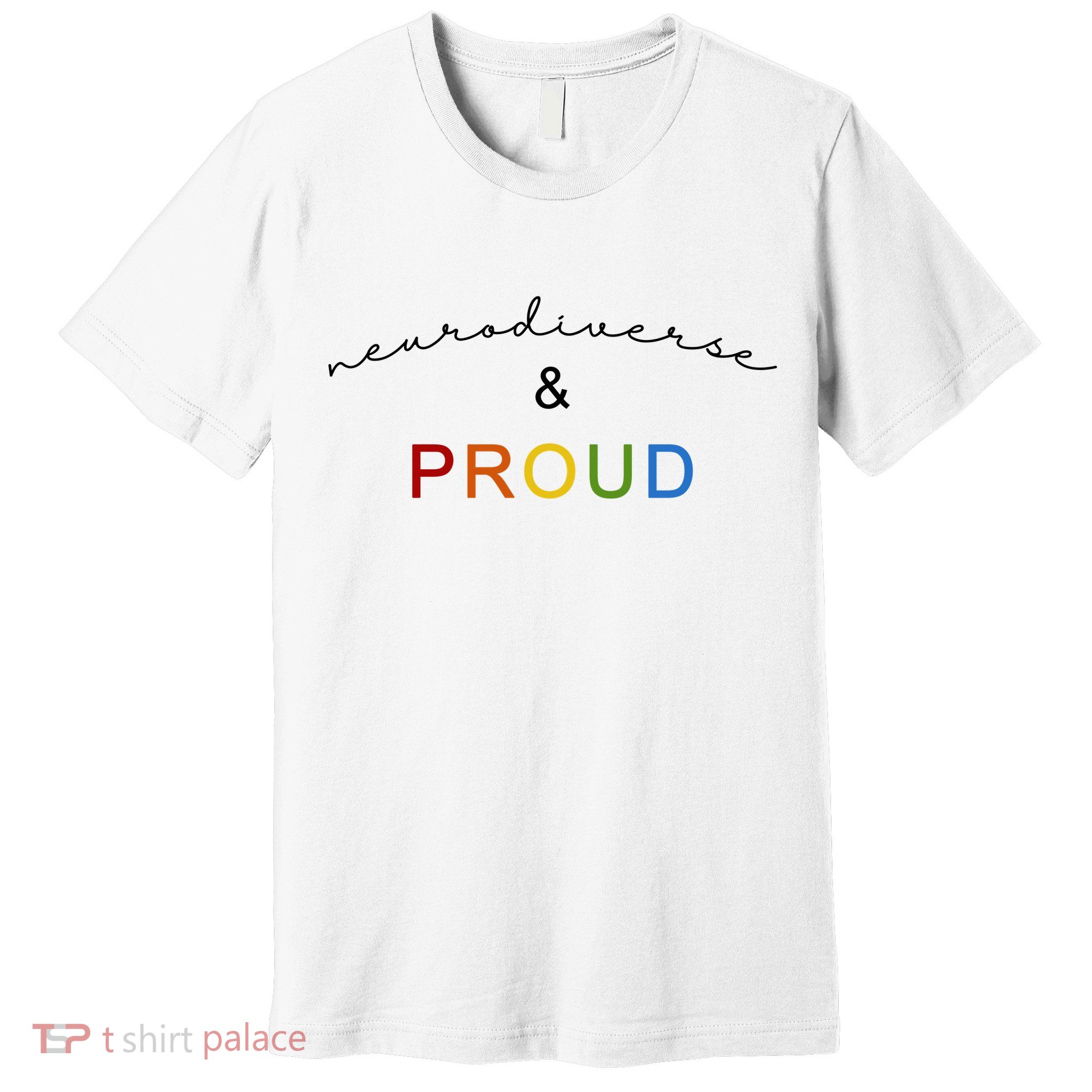 Neurodiverse And Proud Premium T-Shirt