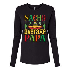 Nacho Average Papa Womens Cotton Relaxed Long Sleeve T-Shirt