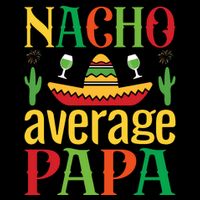 Nacho Average Papa Flexfit Unipanel Trucker Cap