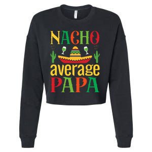 Nacho Average Papa Cropped Pullover Crew