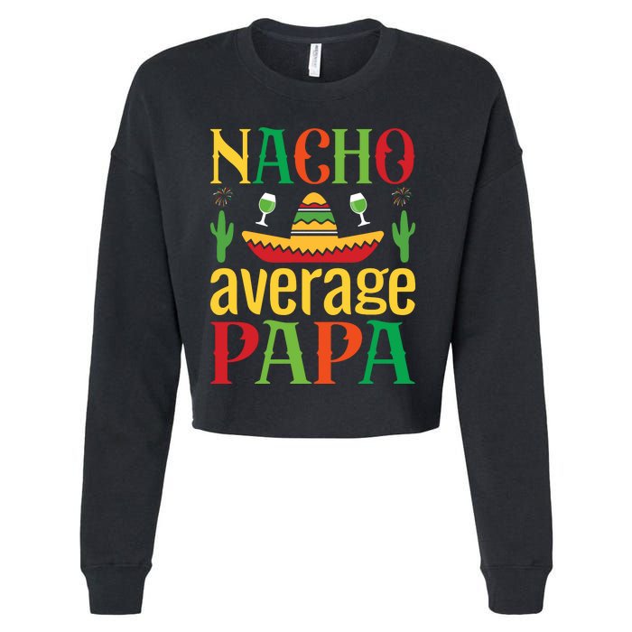 Nacho Average Papa Cropped Pullover Crew