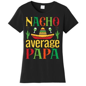 Nacho Average Papa Women's T-Shirt