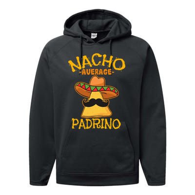 Nacho Average Padrino Godparent Godfather Cinco de Mayo Performance Fleece Hoodie