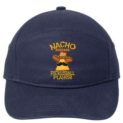 Nacho Average Pickleball Player Mexican Sport Cinco De Mayox 7-Panel Snapback Hat