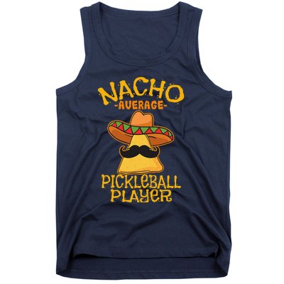 Nacho Average Pickleball Player Mexican Sport Cinco De Mayox Tank Top