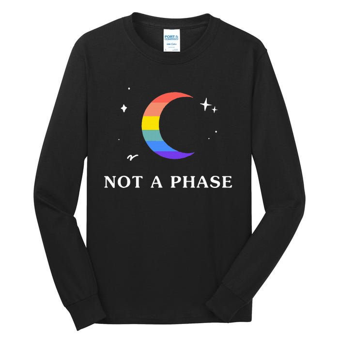 Not A Phase Gay Lesbian Lgbtq Pride Flag Moon Tall Long Sleeve T-Shirt