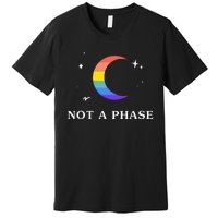 Not A Phase Gay Lesbian Lgbtq Pride Flag Moon Premium T-Shirt