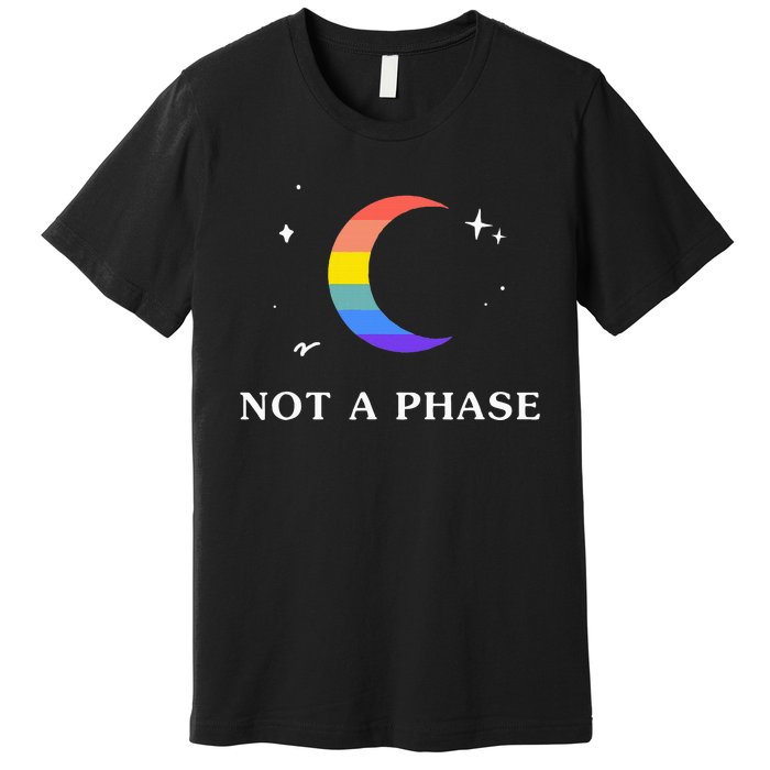 Not A Phase Gay Lesbian Lgbtq Pride Flag Moon Premium T-Shirt