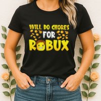 Noob And Professional Gamer Will Do Chores For Robux Womens T-Shirt