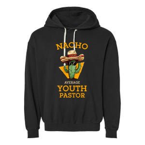 Nacho Average Pastor Garment-Dyed Fleece Hoodie