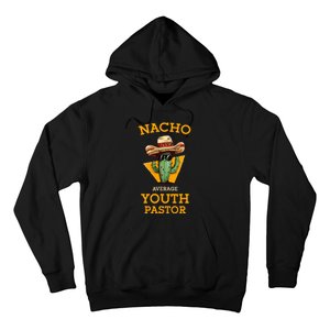 Nacho Average Pastor Hoodie