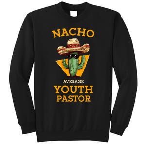 Nacho Average Pastor Sweatshirt