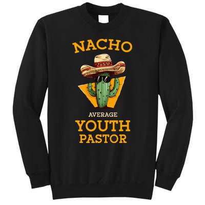 Nacho Average Pastor Sweatshirt