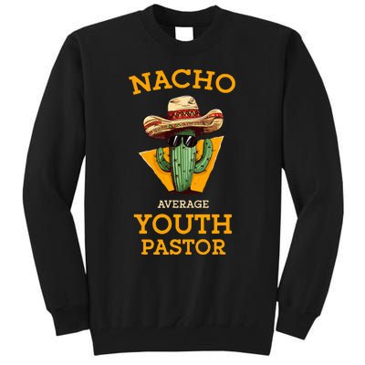 Nacho Average Pastor Tall Sweatshirt