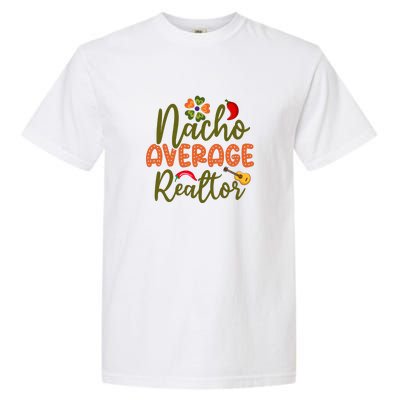 Nacho Average Realtor Cinco De Mayo Gift Garment-Dyed Heavyweight T-Shirt