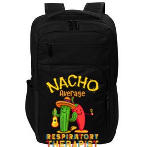 Nacho Average Respiratory Therapist RT Asthma Cinco De Mayo Impact Tech Backpack