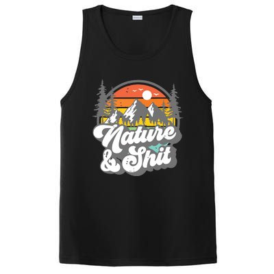 Nature And Shit Funny Hiking Camping Hiker Camper Rv Gift Tank Top PosiCharge Competitor Tank