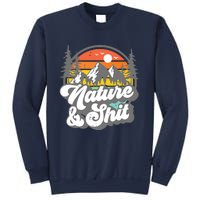 Nature And Shit Funny Hiking Camping Hiker Camper Rv Gift Tank Top Sweatshirt