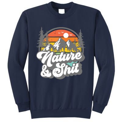 Nature And Shit Funny Hiking Camping Hiker Camper Rv Gift Tank Top Sweatshirt