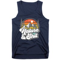 Nature And Shit Funny Hiking Camping Hiker Camper Rv Gift Tank Top Tank Top