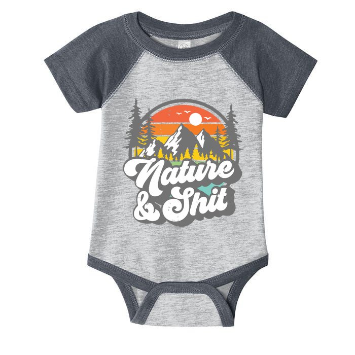 Nature And Shit Funny Hiking Camping Hiker Camper Rv Gift Tank Top Infant Baby Jersey Bodysuit