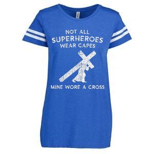 Not All Superheroes Wear Capes Mine Wore A Cross Enza Ladies Jersey Football T-Shirt