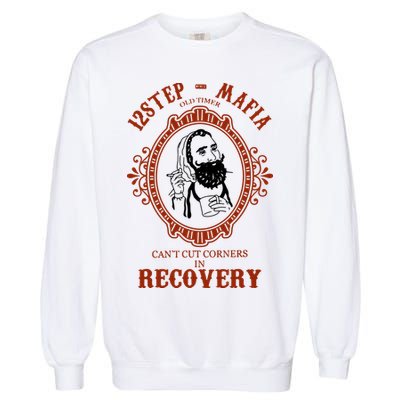 Narcotics Anonymous Shirts 12 Step Mafia Sobriety Aa Na Garment-Dyed Sweatshirt