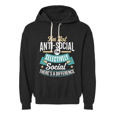 Not Antisocial, Sarcastic Humor, Sarcasm Garment-Dyed Fleece Hoodie