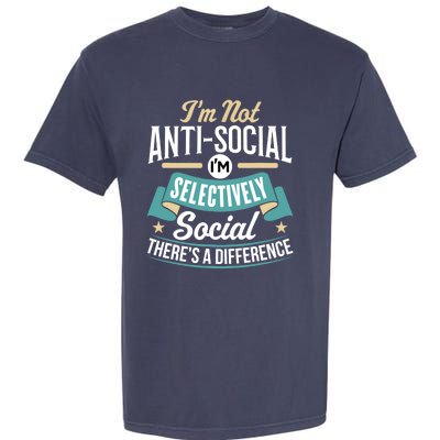 Not Antisocial, Sarcastic Humor, Sarcasm Garment-Dyed Heavyweight T-Shirt