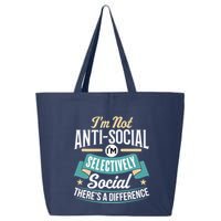 Not Antisocial, Sarcastic Humor, Sarcasm 25L Jumbo Tote