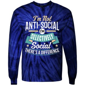 Not Antisocial, Sarcastic Humor, Sarcasm Tie-Dye Long Sleeve Shirt