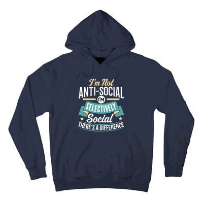 Not Antisocial, Sarcastic Humor, Sarcasm Tall Hoodie