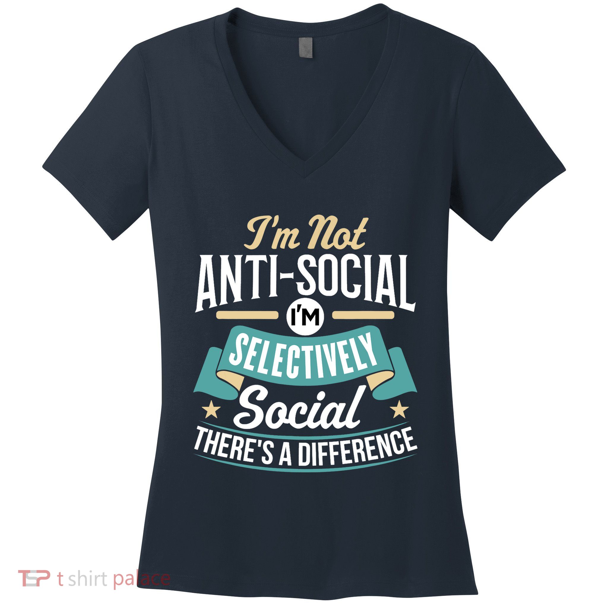 Not Antisocial, Sarcastic Humor, Sarcasm Women's V-Neck T-Shirt