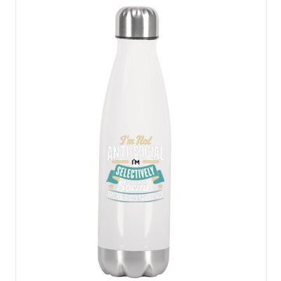 Not Antisocial, Sarcastic Humor, Sarcasm Stainless Steel Insulated Water Bottle