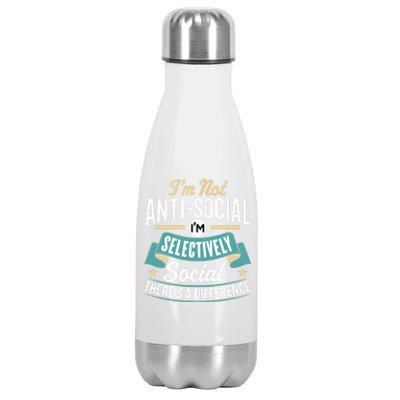 Not Antisocial, Sarcastic Humor, Sarcasm Stainless Steel Insulated Water Bottle