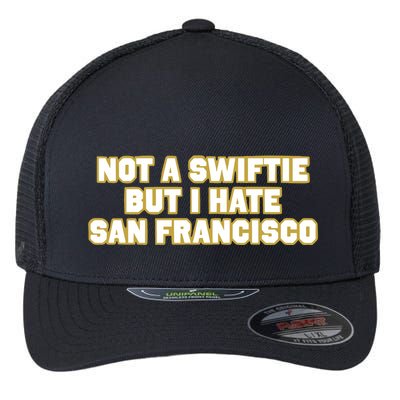 Not A Swifti But I Have San Francisco Flexfit Unipanel Trucker Cap