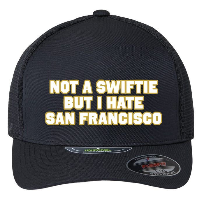 Not A Swifti But I Have San Francisco Flexfit Unipanel Trucker Cap